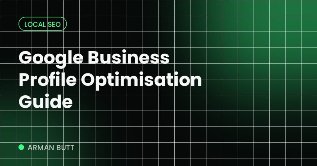 Google Business Profile Optimisation Guide