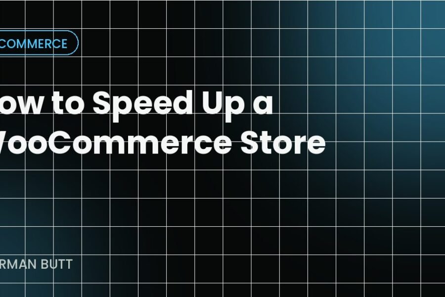 How to Speed Up a WooCommerce Store